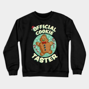 Official Cookie Taster Gingerbread Christmas Santa Crewneck Sweatshirt